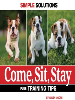 cover image of Come, Sit, Stay